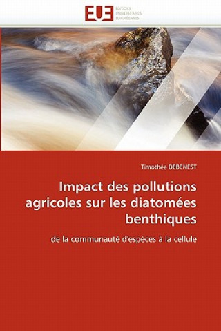 Carte Impact des pollutions agricoles sur les diatomees benthiques Timothée Debenest