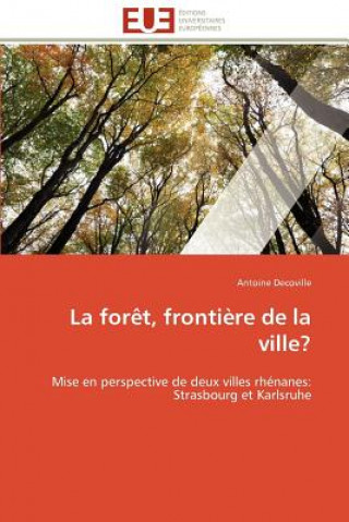 Kniha foret, frontiere de la ville? Antoine Decoville