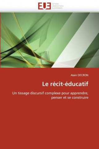 Kniha Recit-Educatif Alain Decron