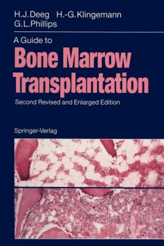 Книга Guide to Bone Marrow Transplantation H.Joachim Deeg