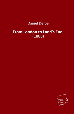 Книга From London to Land's End Daniel Defoe