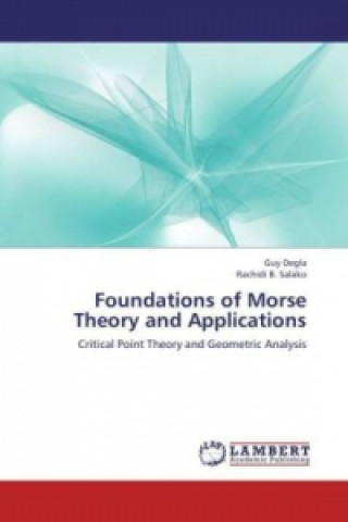 Knjiga Foundations of Morse Theory and Applications Guy Degla