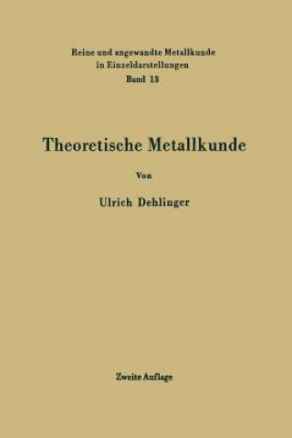 Carte Theoretische Metallkunde Ulrich Dehlinger