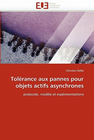 Kniha Tol rance Aux Pannes Pour Objets Actifs Asynchrones Christian Delbé