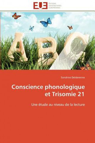 Carte Conscience Phonologique Et Trisomie 21 Sandrine Delderenne