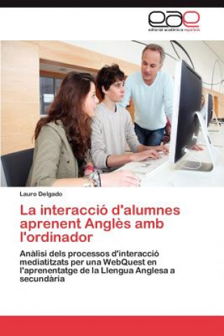 Książka interaccio d'alumnes aprenent Angles amb l'ordinador Lauro Delgado