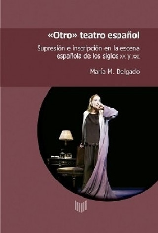 Kniha "Otro" teatro espa?ol María Delgado