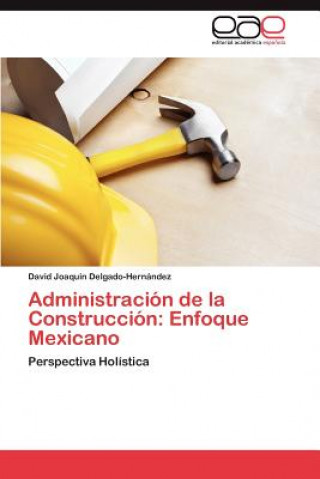 Carte Administracion de la Construccion David Joaquín Delgado-Hernández