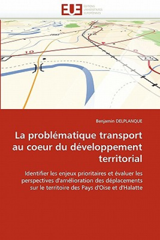 Carte La Probl matique Transport Au Coeur Du D veloppement Territorial Benjamin Delplanque