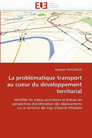 Книга La Probl matique Transport Au Coeur Du D veloppement Territorial Benjamin Delplanque