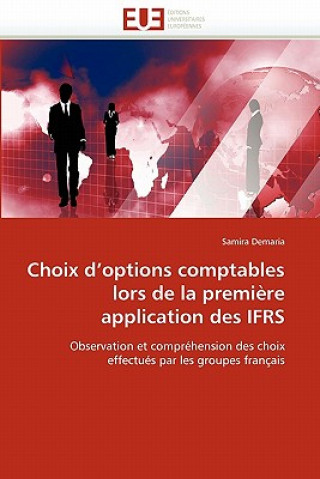 Könyv Choix d'Options Comptables Lors de la Premi re Application Des Ifrs Samira Demaria