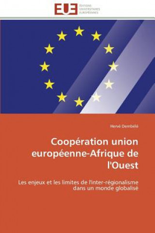 Carte Coop ration Union Europ enne-Afrique de l'Ouest Hervé Dembélé