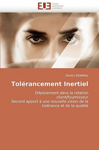 Kniha Tolerancement Inertiel Dimitri Denimal