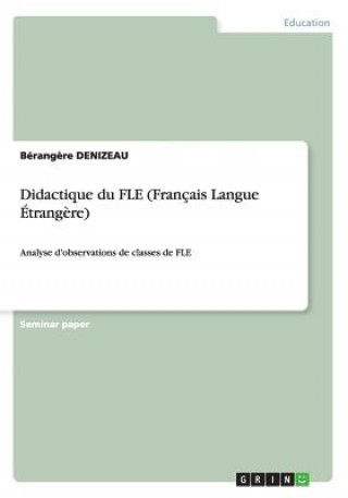 Könyv Didactique du FLE (Francais Langue Etrangere) Berangere Denizeau