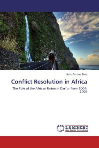 Libro Conflict Resolution in Africa Harris Tordue Dera