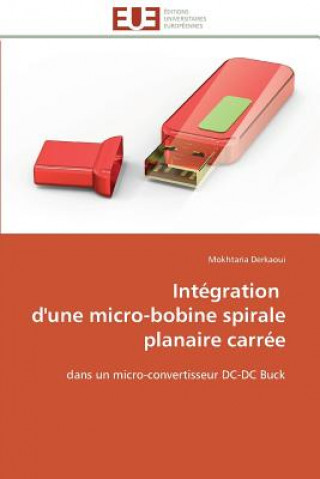 Buch Int gration d'Une Micro-Bobine Spirale Planaire Carr e Mokhtaria Derkaoui