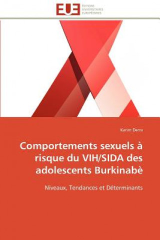 Kniha Comportements Sexuels   Risque Du Vih/Sida Des Adolescents Burkinab Karim Derra