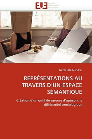 Kniha Repr sentations Au Travers d''un Espace S mantique Nicolas Desbiendras