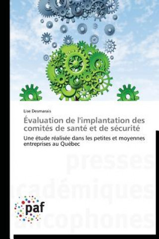 Carte Evaluation de l'Implantation Des Comites de Sante Et de Securite Lise Desmarais