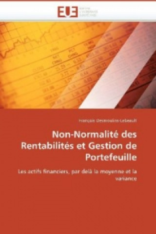 Knjiga Non-Normalité des Rentabilités et Gestion de Portefeuille François Desmoulins-Lebeault