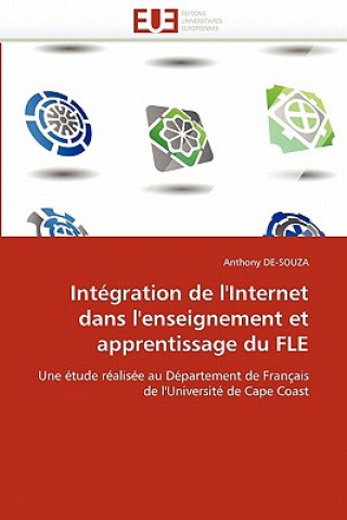Kniha Int gration de l''internet Dans l''enseignement Et Apprentissage Du Fle Anthony De-Souza