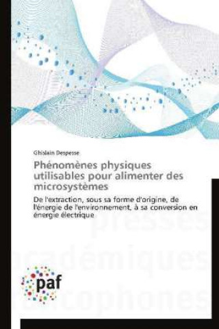 Libro Phénom?nes physiques utilisables pour alimenter  des microsyst?mes Ghislain Despesse