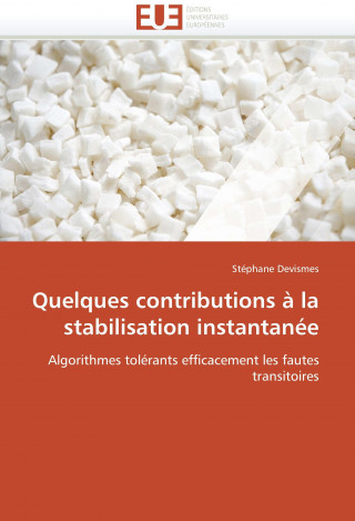 Kniha Quelques contributions ? la stabilisation instantanée Stéphane Devismes