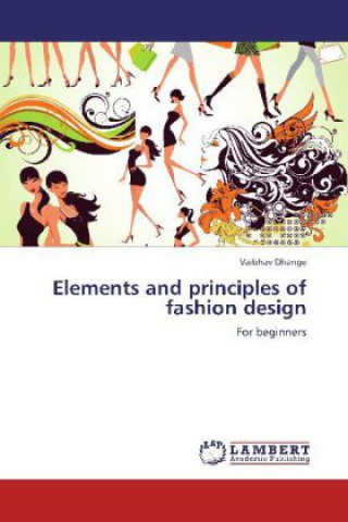 Kniha Elements and principles of fashion design Vaibhav Dhange