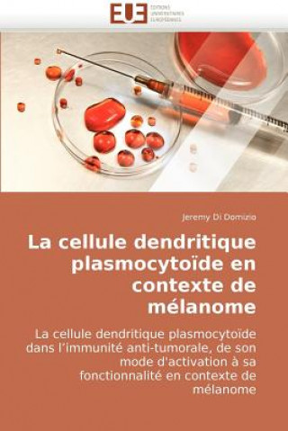 Carte Cellule Dendritique Plasmocytoide En Contexte de Melanome Jeremy Di Domizio
