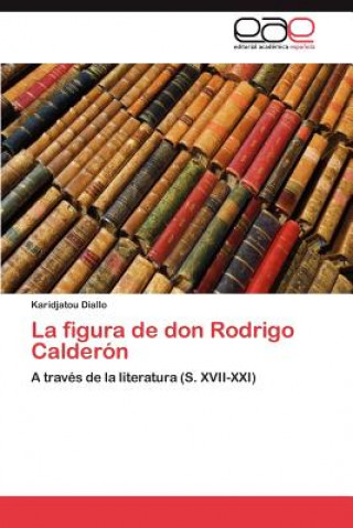 Livre figura de don Rodrigo Calderon Karidjatou Diallo