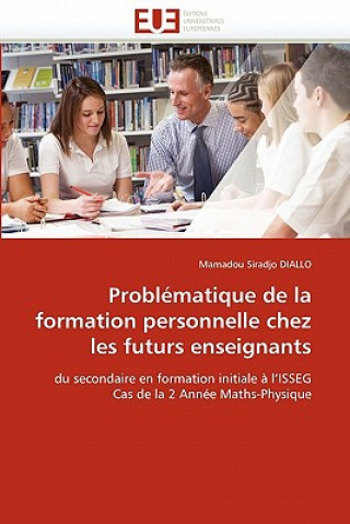 Könyv Problematique de la formation personnelle chez les futurs enseignants Mamadou S. Diallo