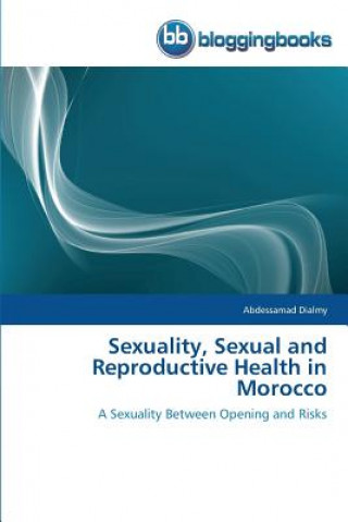 Carte Sexuality, Sexual and Reproductive Health in Morocco Abdessamad Dialmy