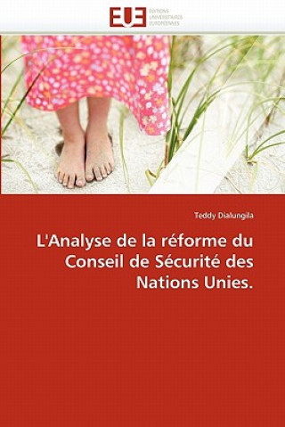 Könyv L''analyse de la R forme Du Conseil de S curit  Des Nations Unies. Teddy Dialungila