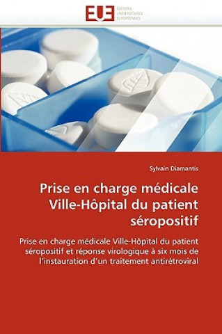 Книга Prise En Charge M dicale Ville-H pital Du Patient S ropositif Sylvain Diamantis
