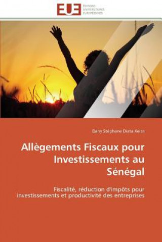 Libro All gements Fiscaux Pour Investissements Au S n gal Dany Stéphane Diata Keita