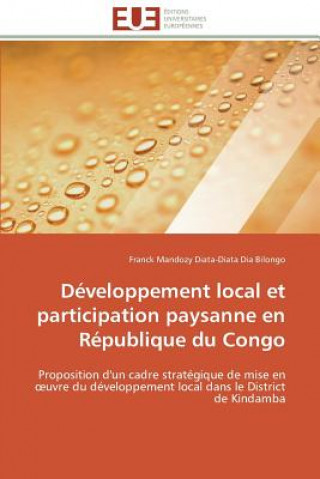 Książka D veloppement Local Et Participation Paysanne En R publique Du Congo Franck Mandozy Diata-Diata Dia Bilongo