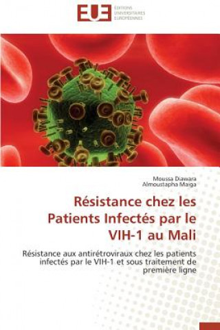 Kniha R sistance Chez Les Patients Infect s Par Le Vih-1 Au Mali Moussa Diawara