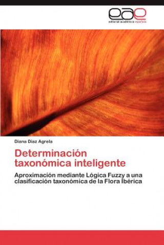 Könyv Determinacion taxonomica inteligente Diana Díaz Agrela