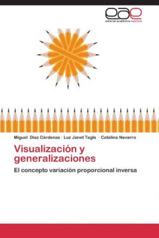 Książka Visualizacion y generalizaciones Miguel Díaz Cárdenas