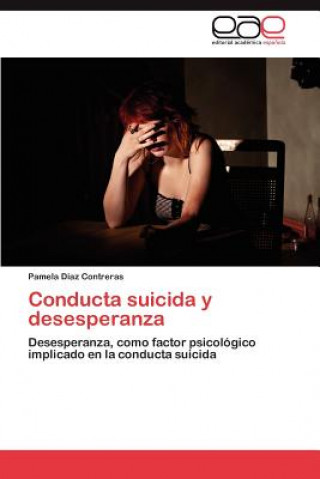 Knjiga Conducta Suicida y Desesperanza Pamela Díaz Contreras