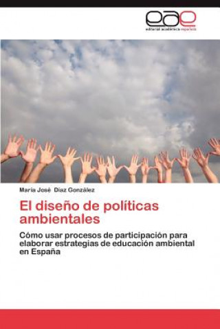 Книга Diseno de Politicas Ambientales María José Díaz González