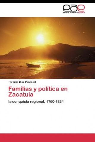 Libro Familias y politica en Zacatula Tarcisio Díaz Pimentel