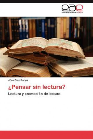 Książka Pensar Sin Lectura? Jóse Díaz Roque
