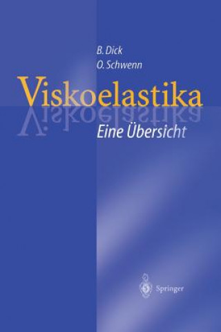 Könyv Viskoelastika - Eine Ubersicht Burkhard Dick