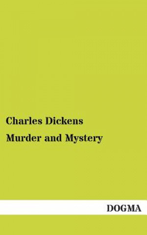 Kniha Murder and Mystery Charles Dickens