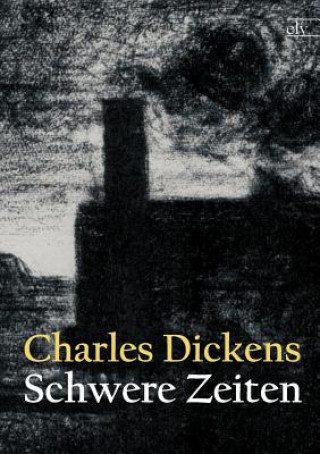 Könyv Schwere Zeiten Charles Dickens