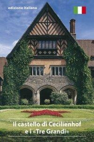 Книга Il castello di Cecilienhof e i "Tre Grandi" Volker Althoff