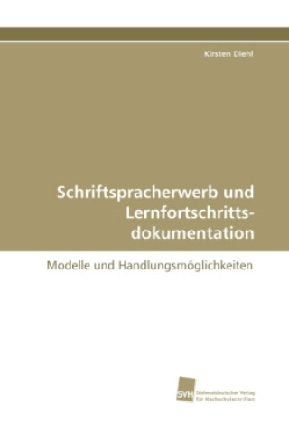 Buch Schriftspracherwerb und Lernfortschrittsdokumentation Kirsten Diehl