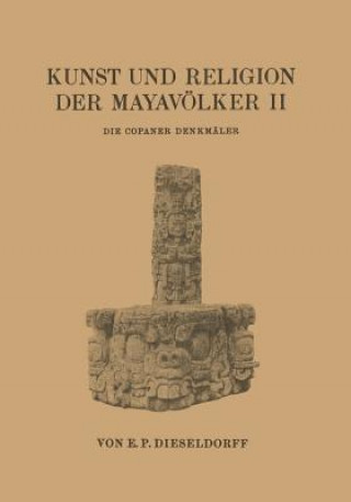 Knjiga Kunst Und Religion Der Mayav lker II E. P. Dieseldorf