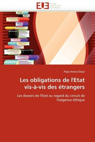 Kniha Les Obligations de l''etat Vis- -VIS Des  trangers Papa Arona Dieye